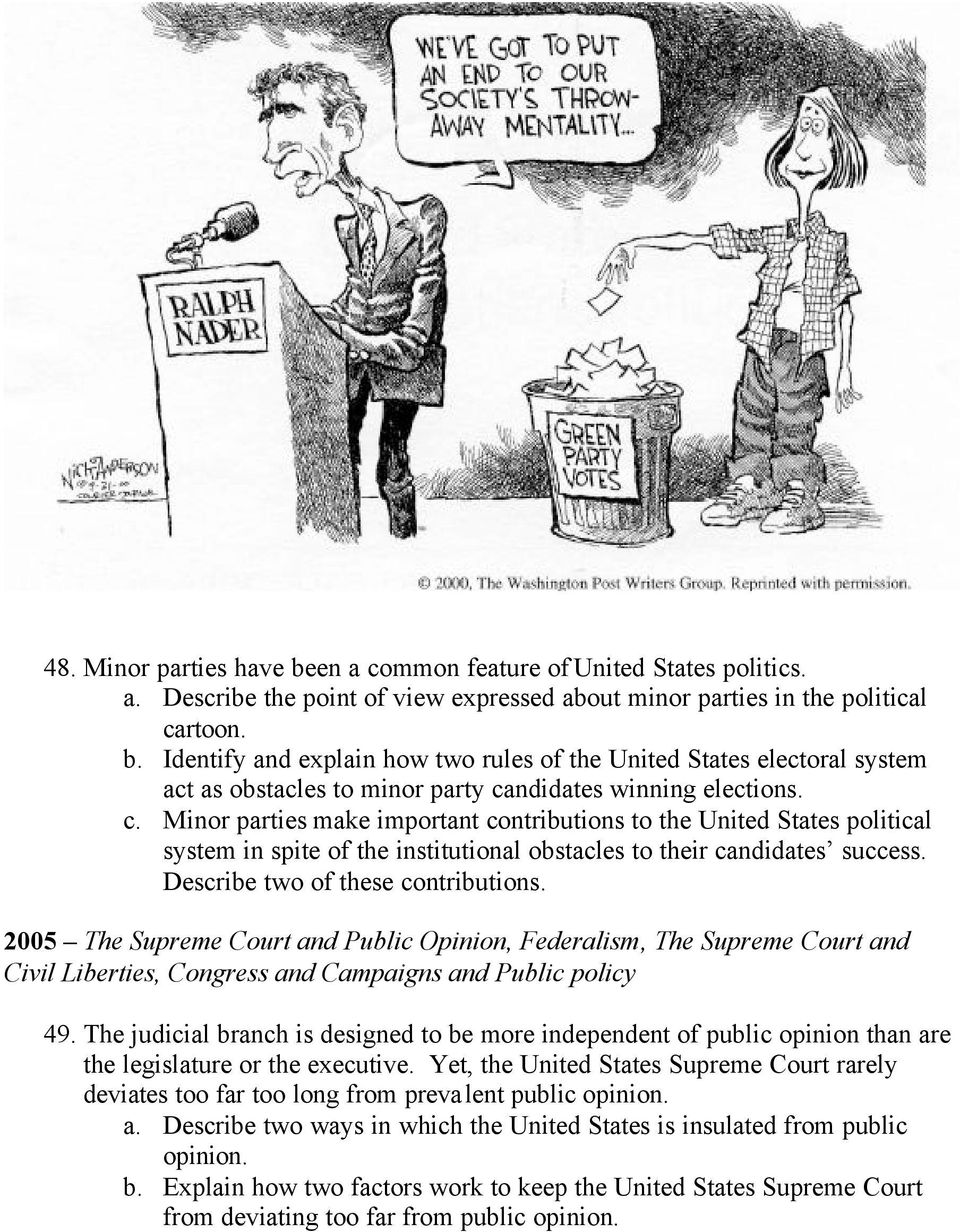 2005 The Supreme Court and Public Opinion, Federalism, The Supreme Court and Civil Liberties, Congress and Campaigns and Public policy 49.