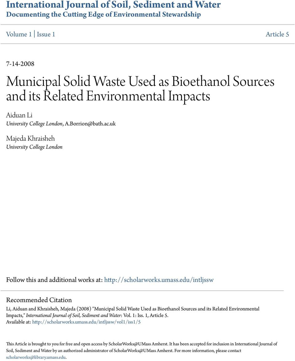 edu/intljssw Recommended Citation Li, Aiduan and Khraisheh, Majeda (2008) "Municipal Solid Waste Used as Bioethanol Sources and its Related Environmental Impacts," International Journal of Soil,