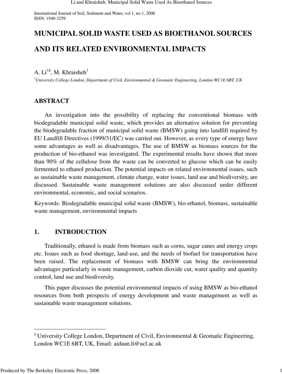 Khraisheh 1 1 University College London, Department of Civil, Environmental & Geomatic Engineering, London WC1E 6BT, UK ABSTRACT An investigation into the possibility of replacing the conventional