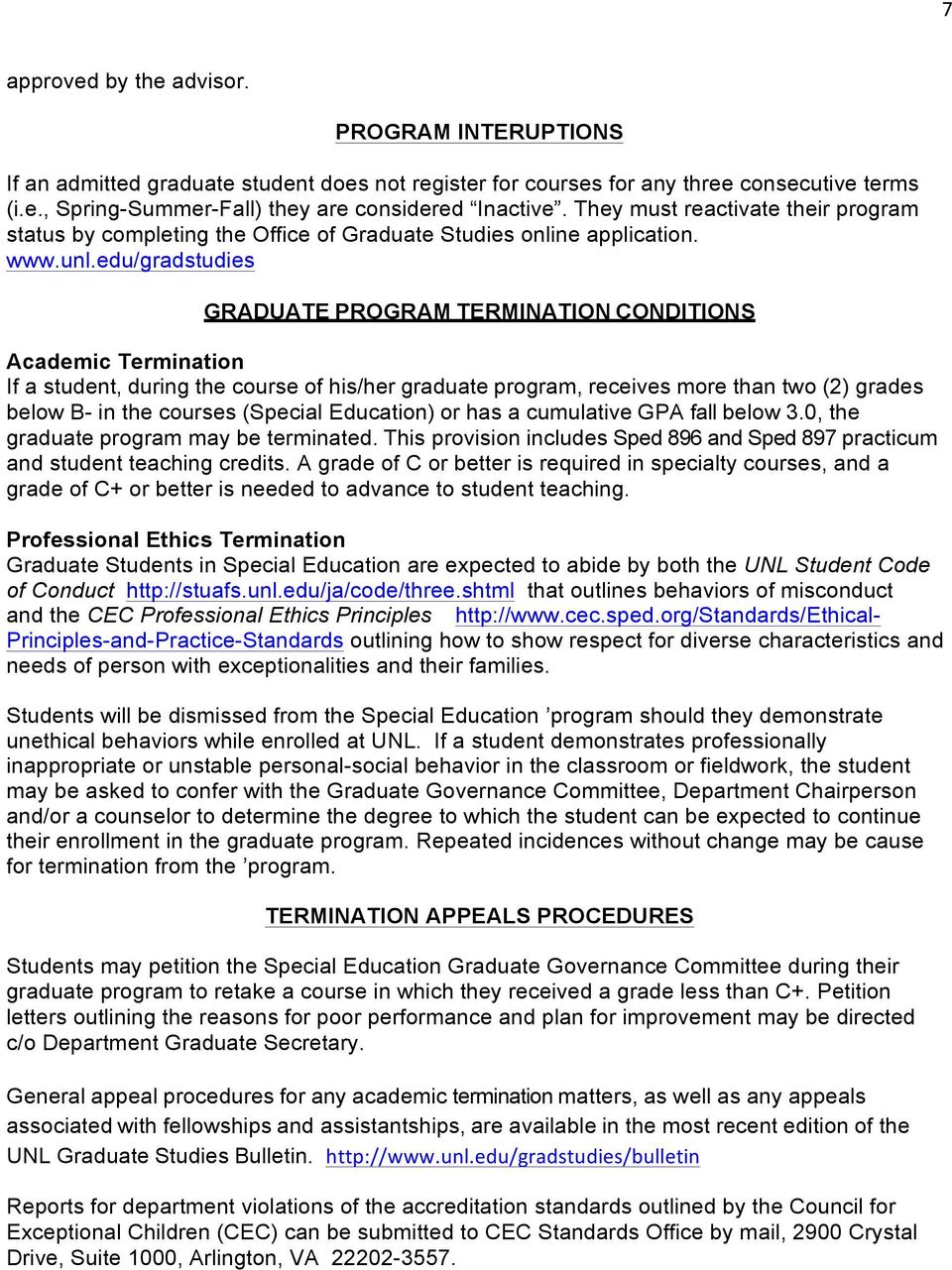 edu/gradstudies GRADUATE PROGRAM TERMINATION CONDITIONS Academic Termination If a student, during the course of his/her graduate program, receives more than two (2) grades below B- in the courses