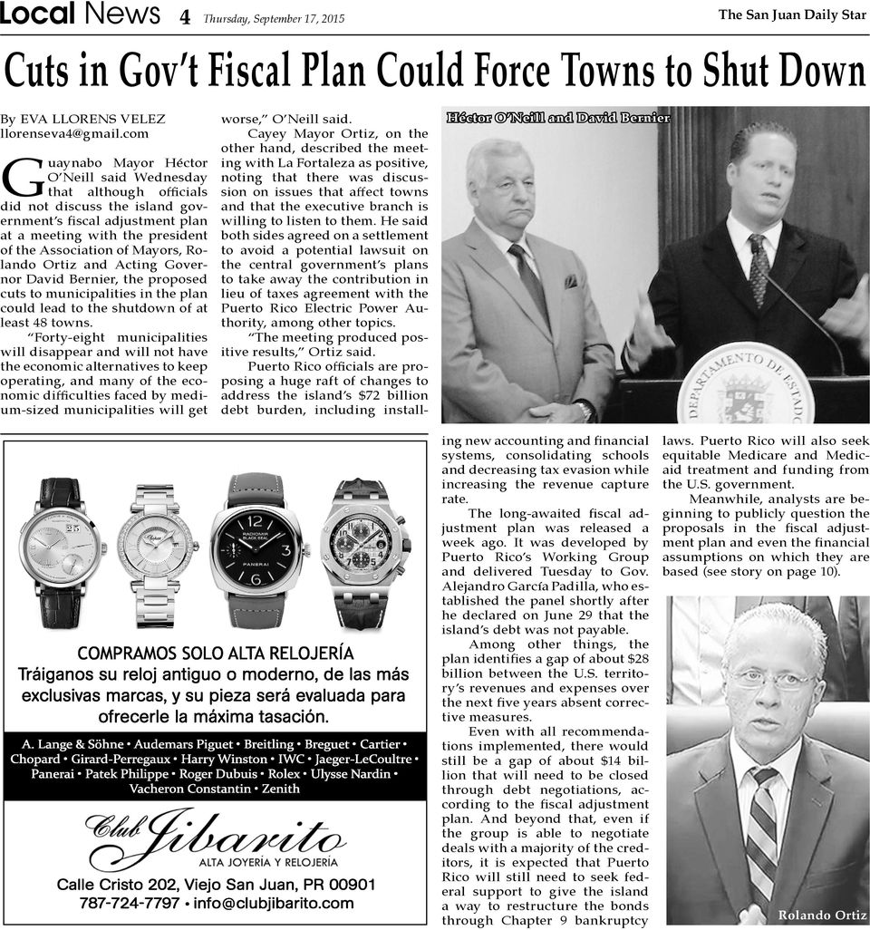 Rolando Ortiz and Acting Governor David Bernier, the proposed cuts to municipalities in the plan could lead to the shutdown of at least 48 towns.