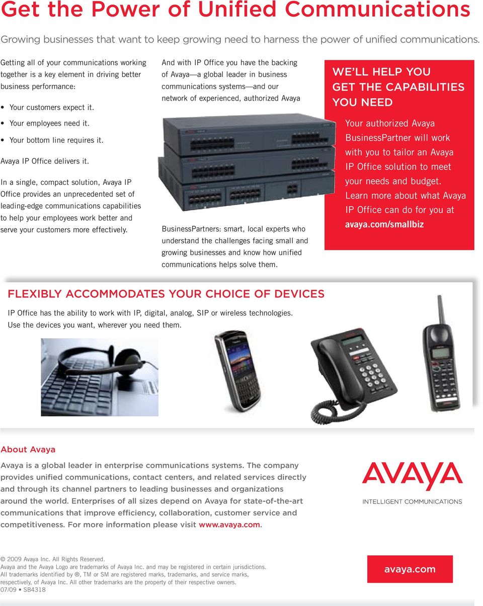 Avaya IP Office delivers it.