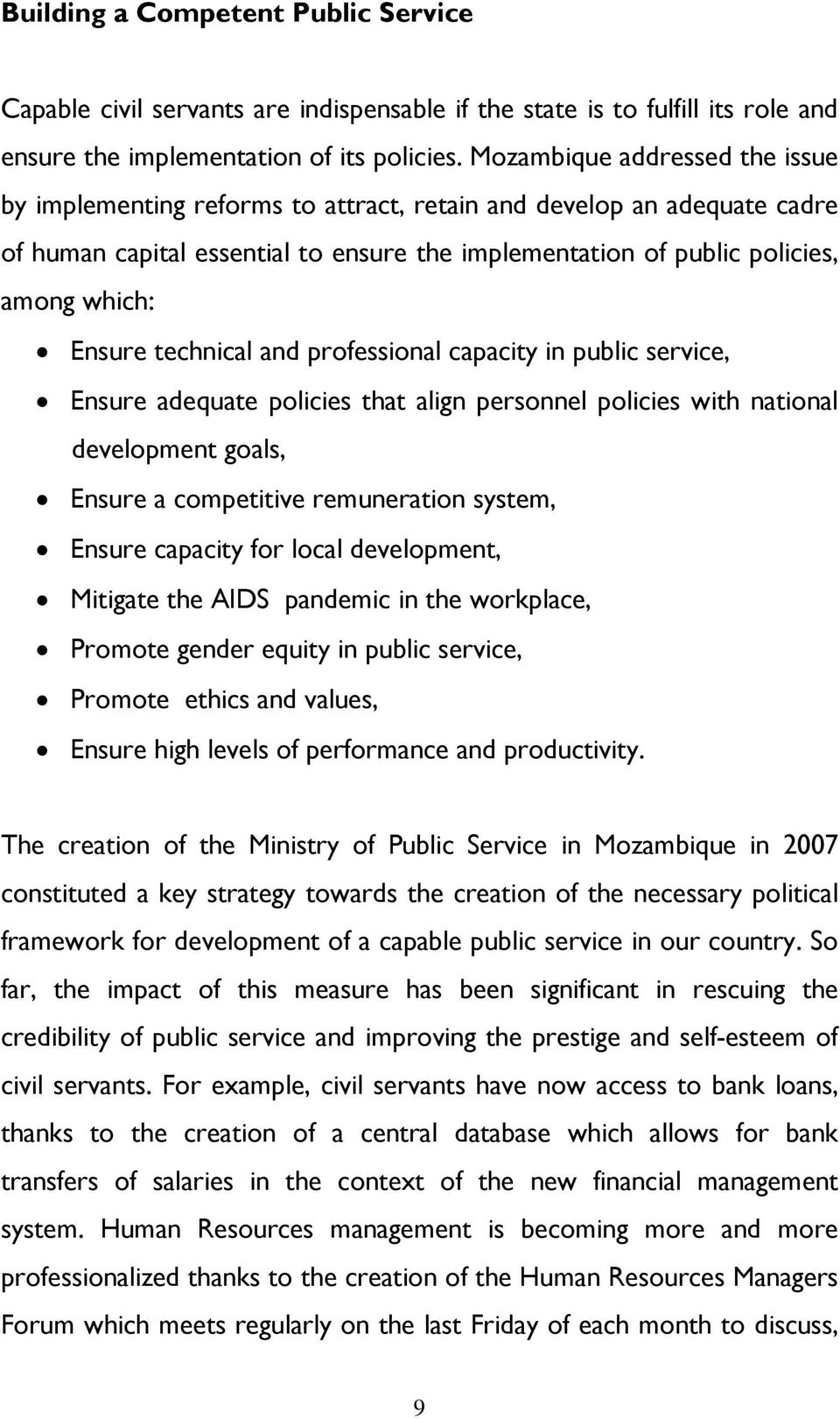 technical and professional capacity in public service, Ensure adequate policies that align personnel policies with national development goals, Ensure a competitive remuneration system, Ensure