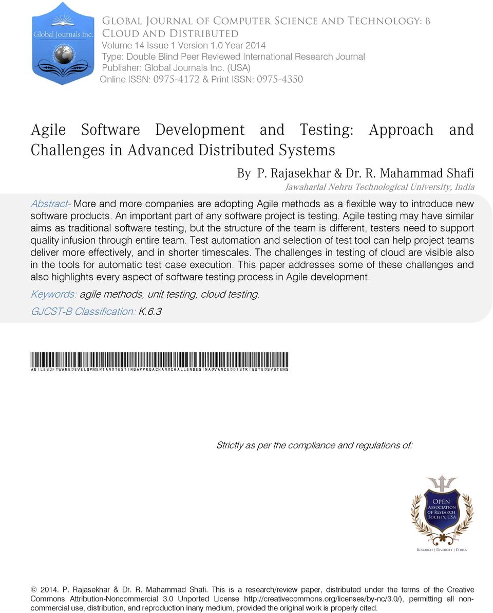 (USA) Online ISSN: 0975-4172 & Print ISSN: 0975-4350 Agile Software Development and Testing: Approach and Challenges in Advanced Distributed Systems By P. Ra
