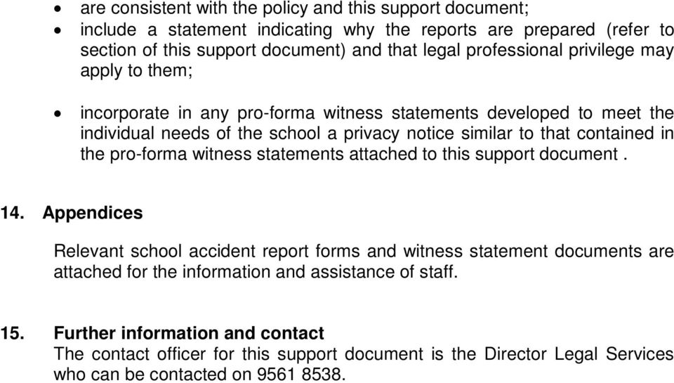 contained in the pro-forma witness statements attached to this support document. 14.