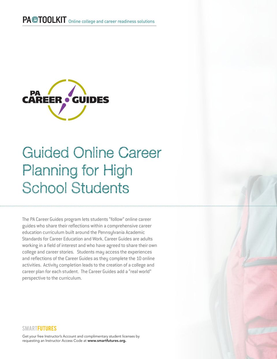 Career Guides are adults workin in a field of interest and who have areed to share their own collee and career stories.