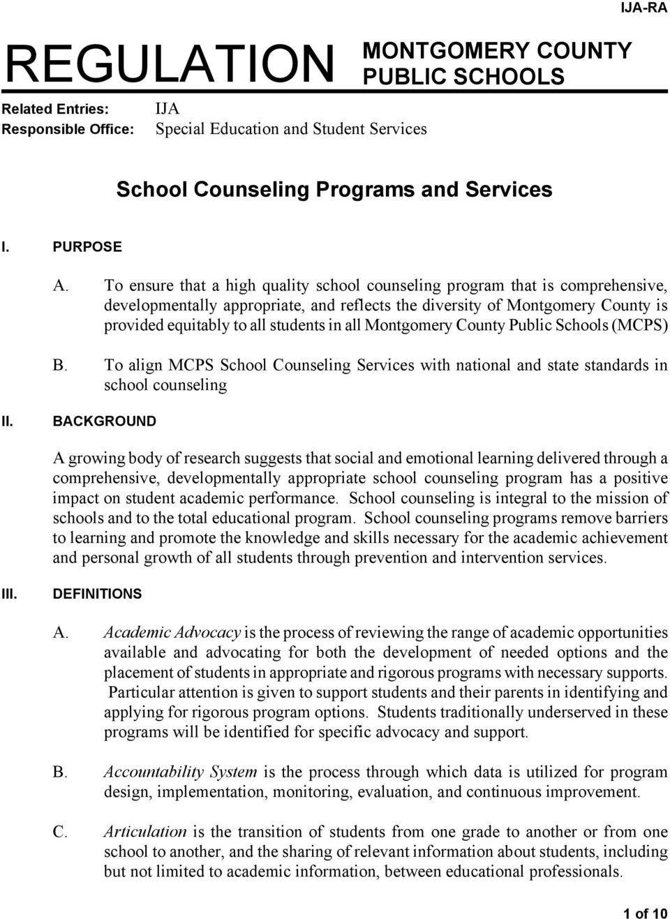 all Montgomery County Public Schools (MCPS) B. To align MCPS School Counseling Services with national and state standards in school counseling II.