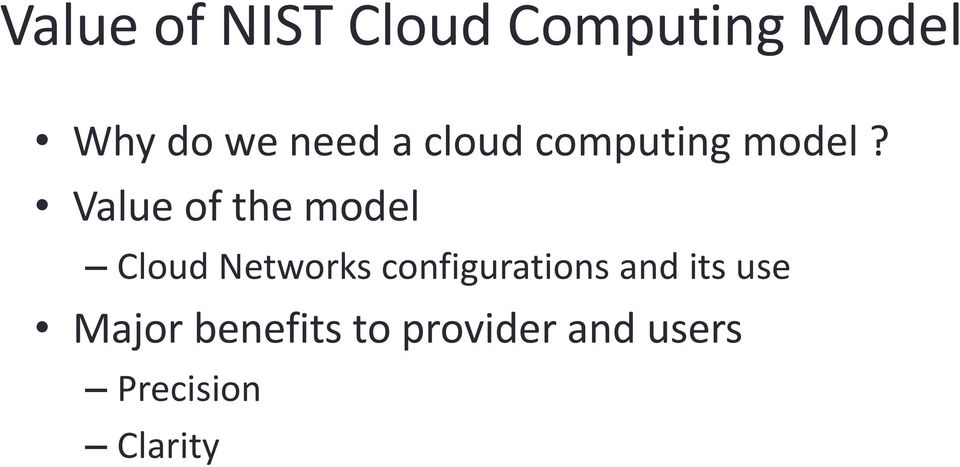 Value of the model Cloud Networks