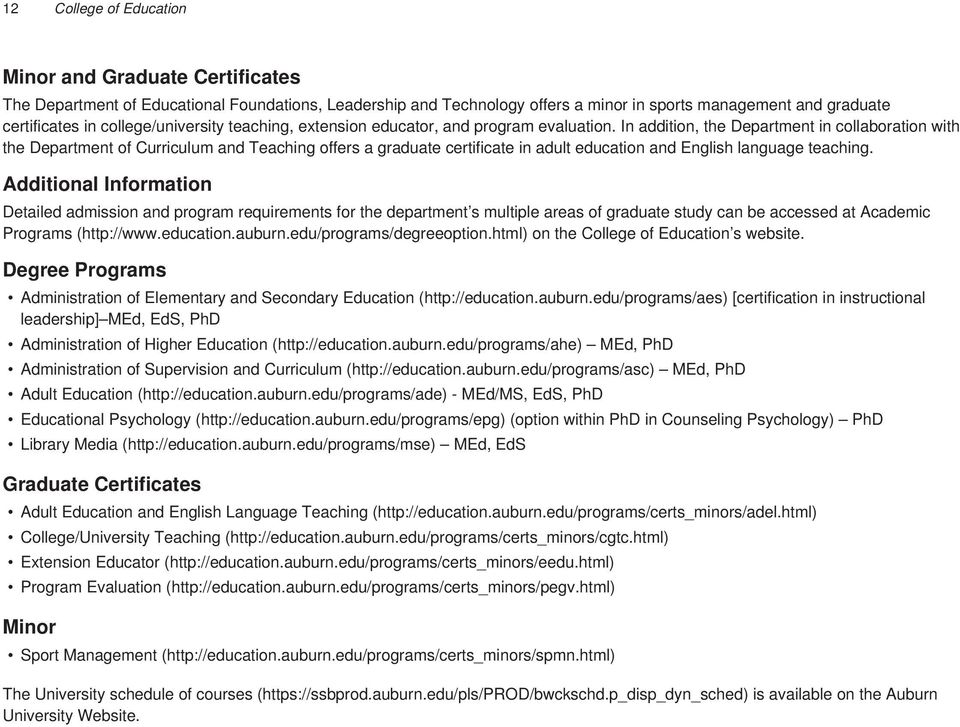 In addition, the Department in collaboration with the Department of Curriculum and Teaching offers a graduate certificate in adult education and English language teaching.