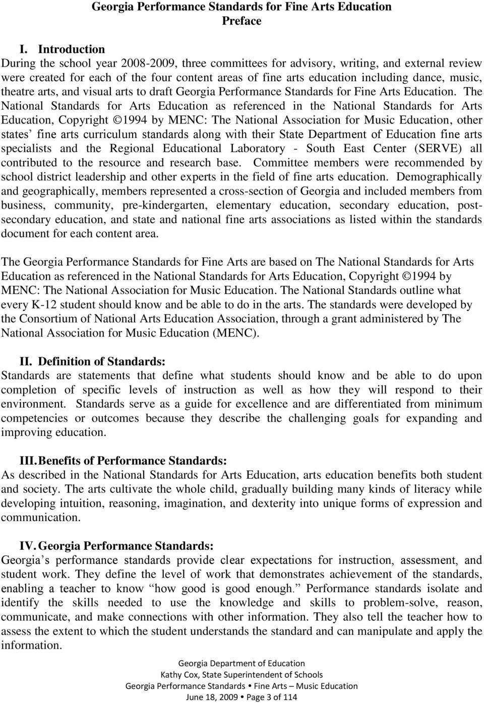 music, theatre arts, and visual arts to draft Georgia Performance Standards for Fine Arts Education.