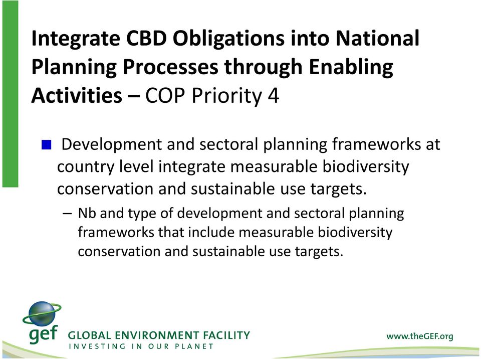 biodiversity conservation and sustainable use targets.