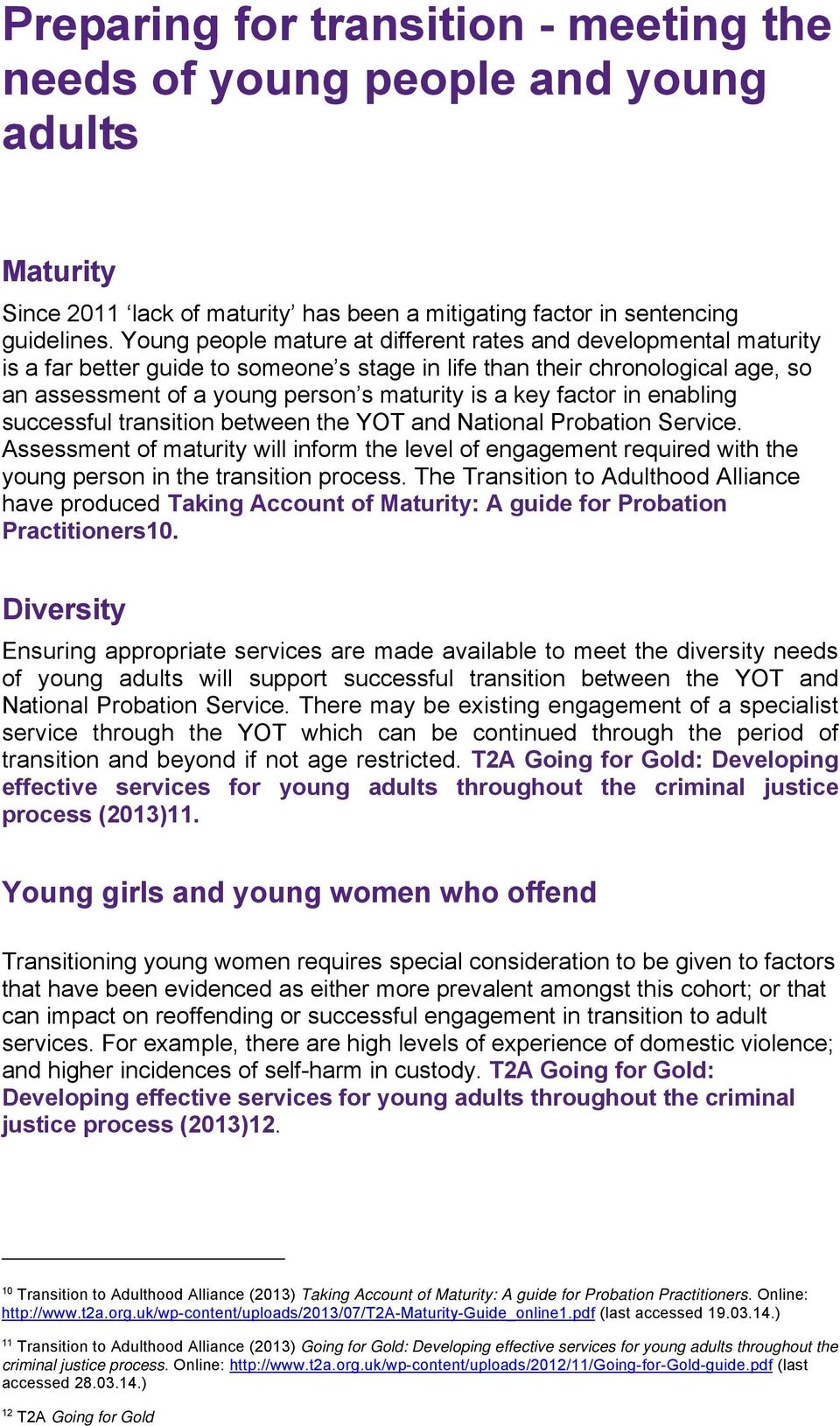 factor in enabling successful transition between the YOT and National Probation Service.