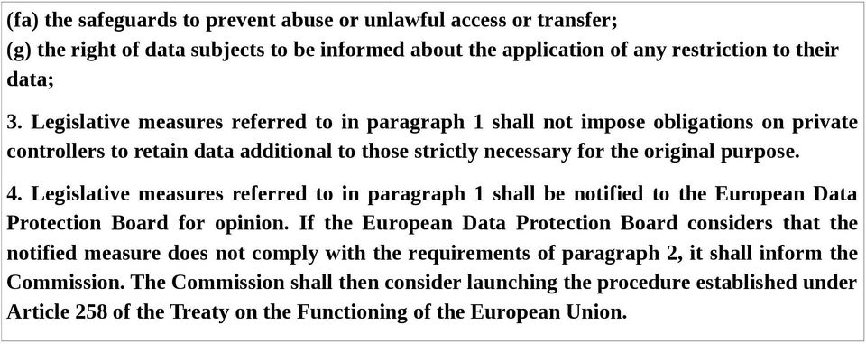 Legislative measures referred to in paragraph 1 shall be notified to the European Data Protection Board for opinion.