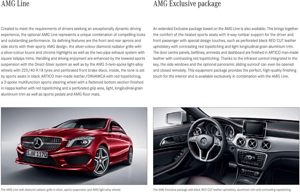 Its defining features are the front and rear aprons and side skirts with their sporty AMG design, the silver-colour diamond radiator grille with a silver-colour louvre and chrome highlights as well