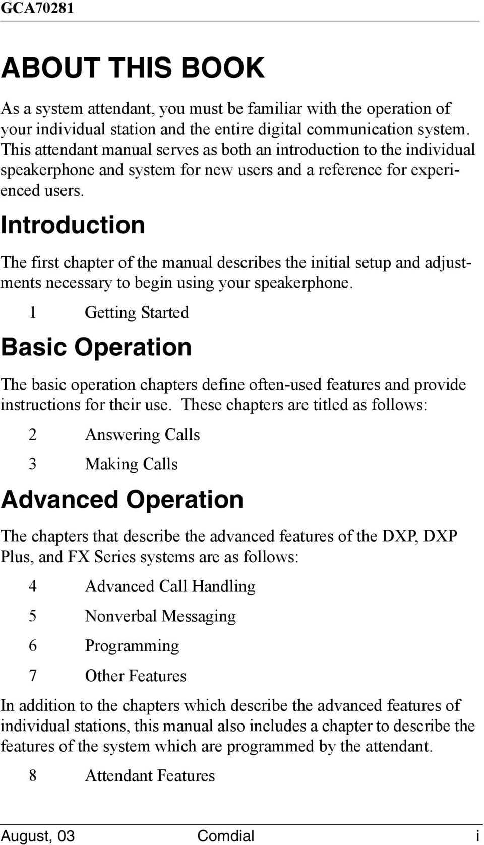 Introduction The first chapter of the manual describes the initial setup and adjustments necessary to begin using your speakerphone.