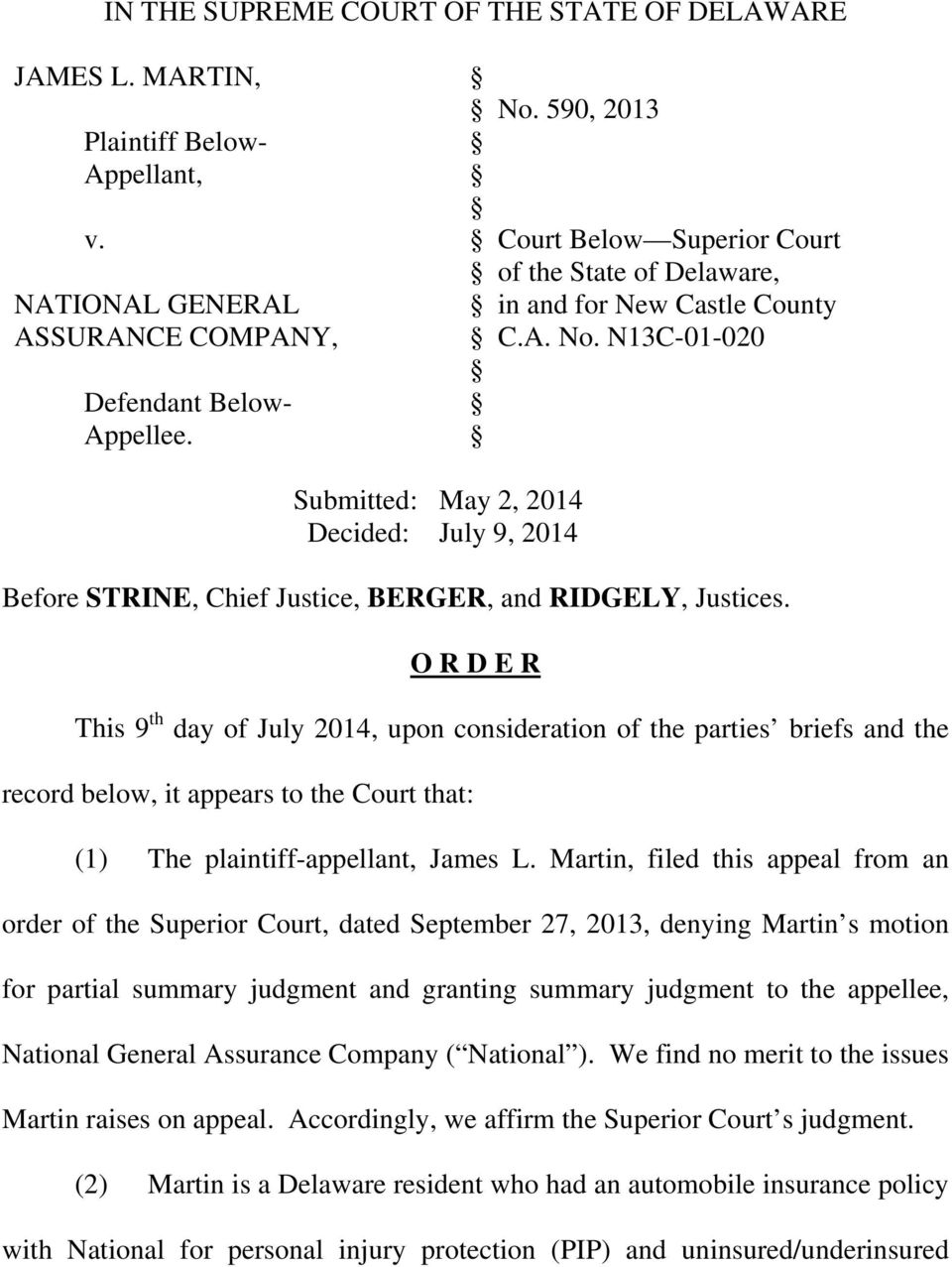 N13C-01-020 Submitted: May 2, 2014 Decided: July 9, 2014 Before STRINE, Chief Justice, BERGER, and RIDGELY, Justices.