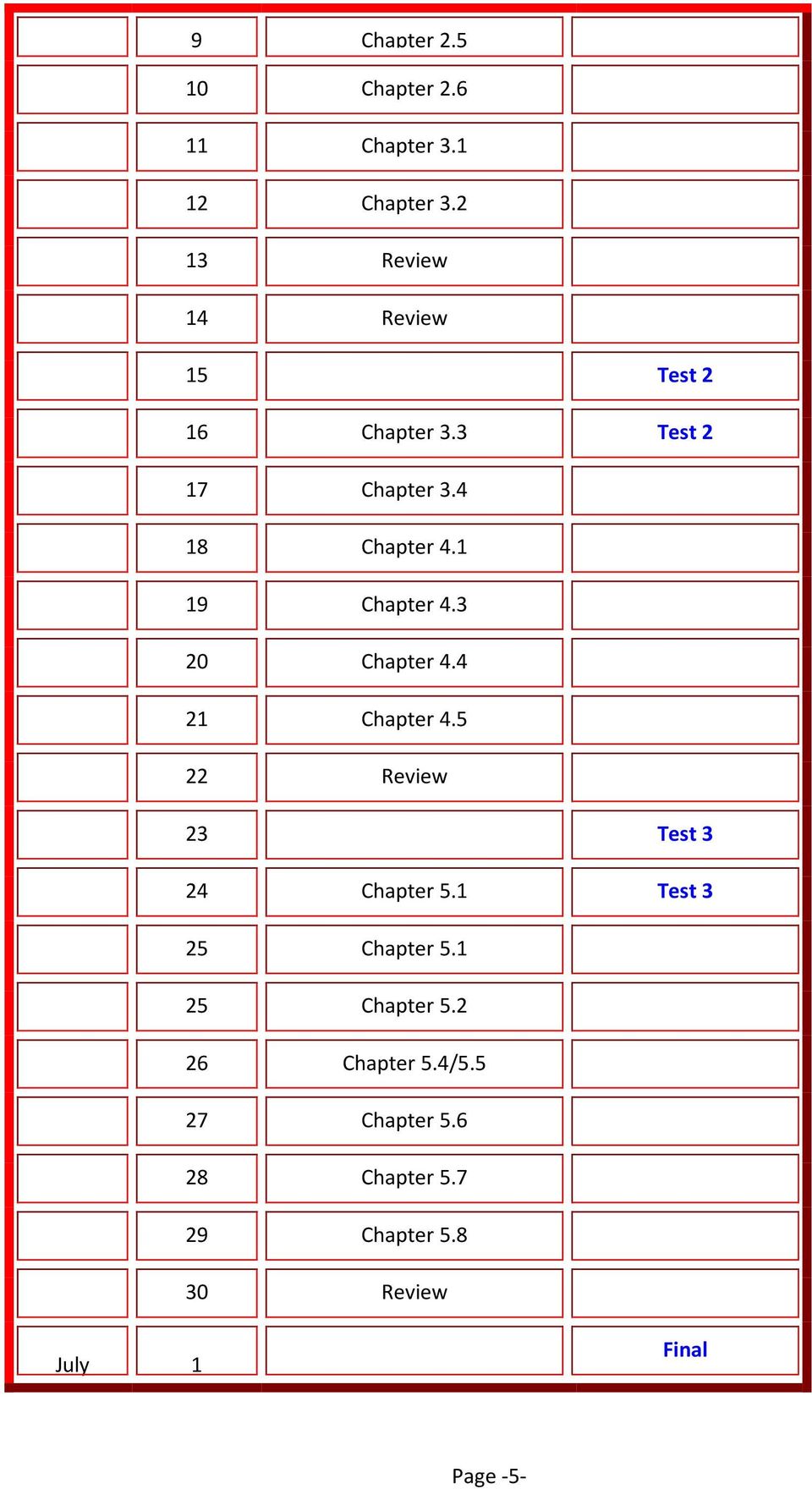 1 19 Chapter 4.3 20 Chapter 4.4 21 Chapter 4.5 22 Review 23 Test 3 24 Chapter 5.
