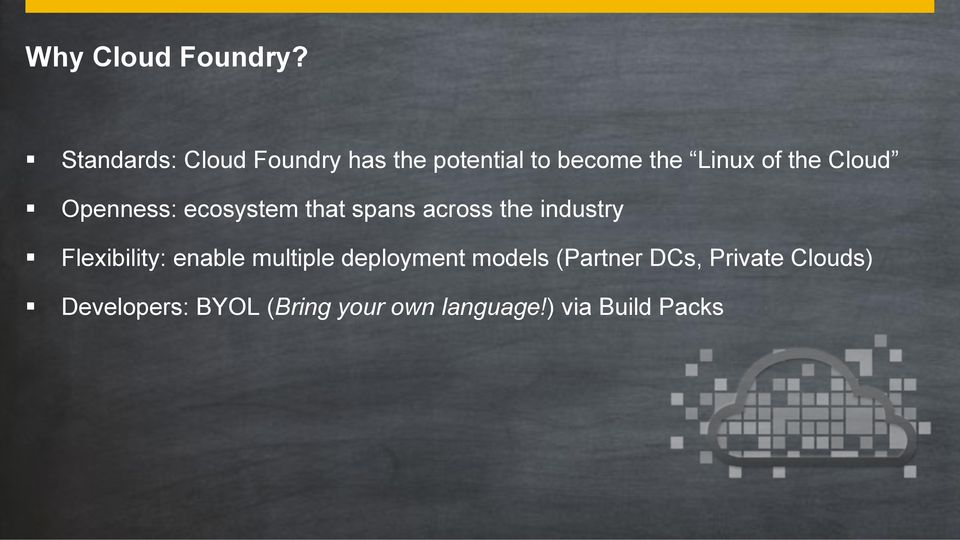 ecosystem that spans across the industry Flexibility: enable multiple deployment