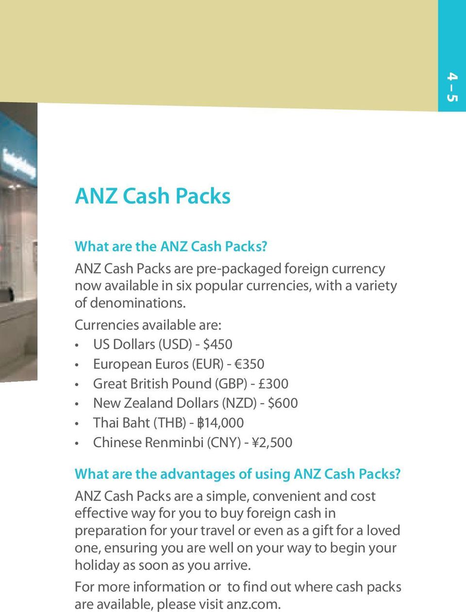 (CNY) - 2,500 What are the advantages of using ANZ Cash Packs?