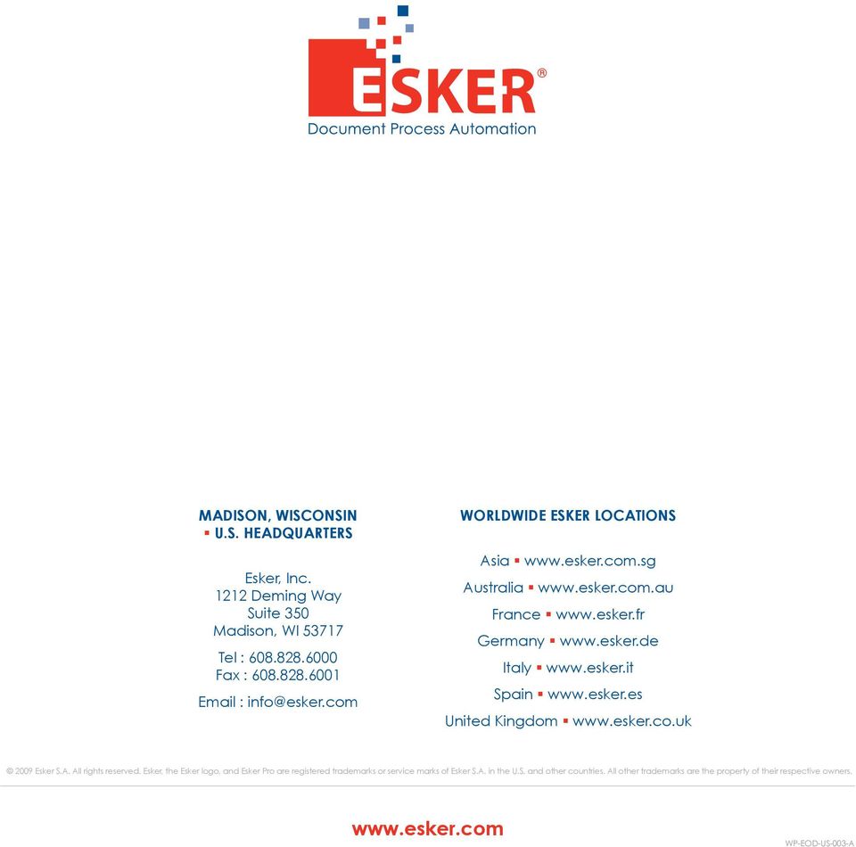 esker.es United Kingdom www.esker.co.uk 2009 Esker S.A. All rights reserved.