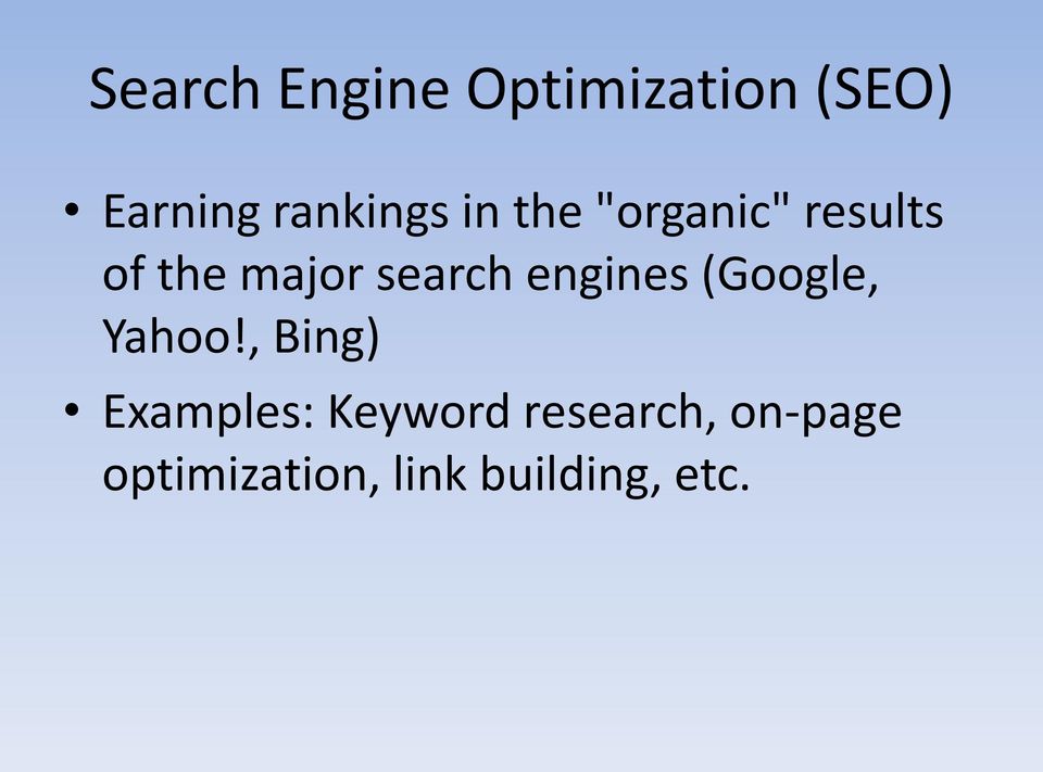 search engines (Google, Yahoo!