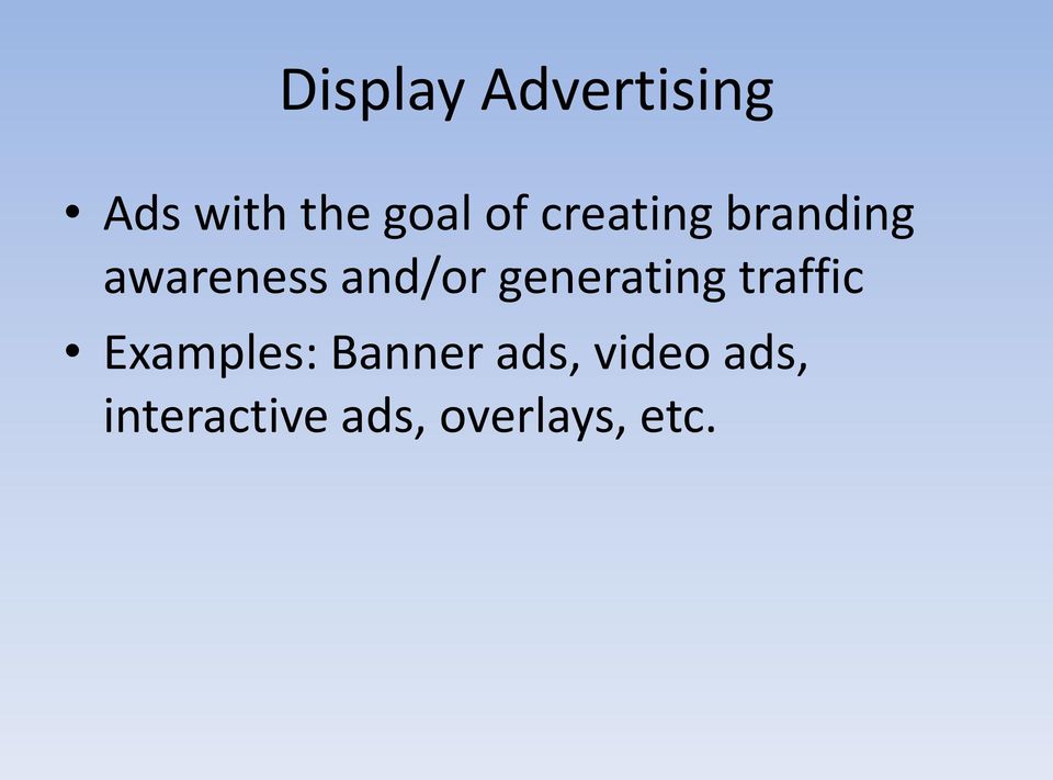 generating traffic Examples: Banner