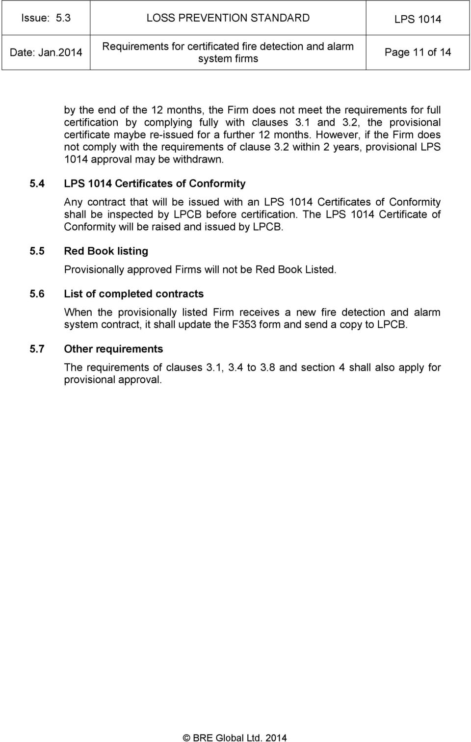 2 within 2 years, provisional LPS 1014 approval may be withdrawn. 5.