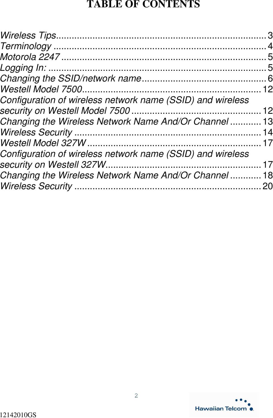 .. 12 Changing the Wireless Network Name And/Or Channel... 13 Wireless Security... 14 Westell Model 327W.