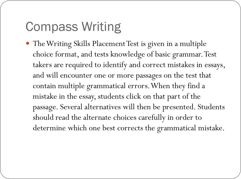 multiple grammatical errors. When they find a mistake in the essay, students click on that part of the passage.