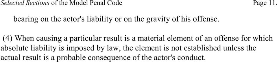(4) When causing a particular result is a material element of an offense for which