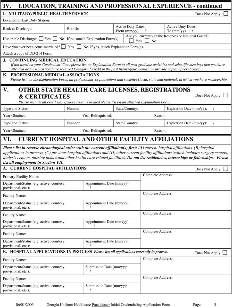 Explanation Form(s). Are you currently in the Reserves or National Guard? Have you ever been court-martialed? If yes, attach Explanation Form(s). Attach a copy of DD-214 Form. J.