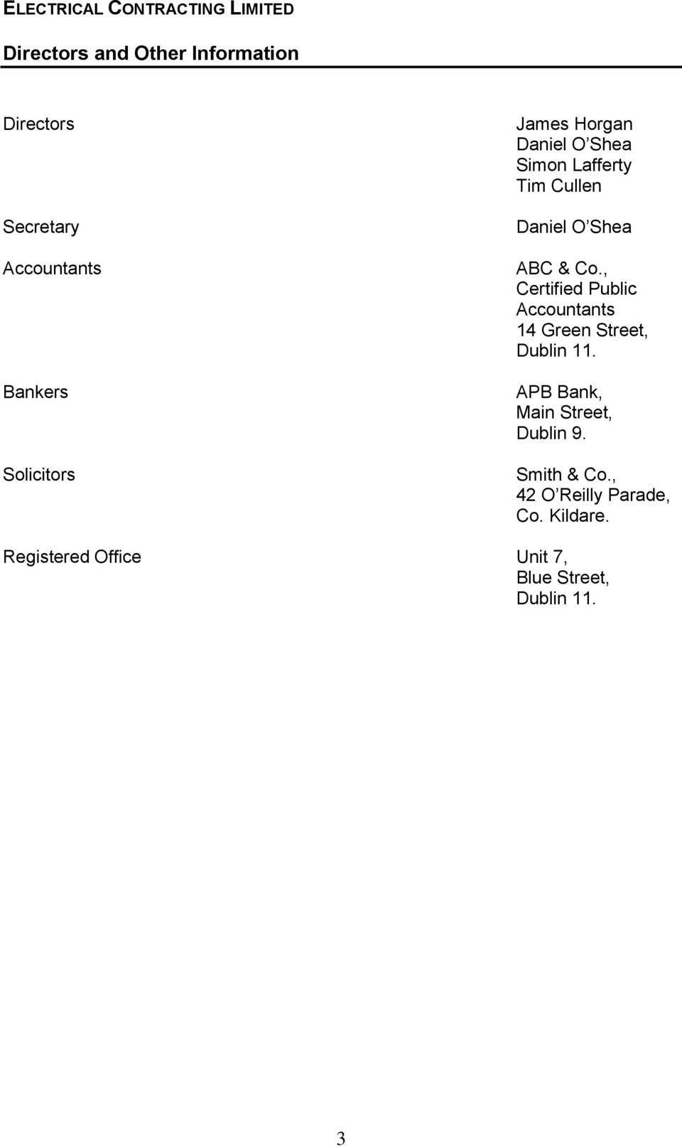 , Certified Public Accountants 14 Green Street, Dublin 11.