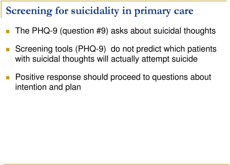 which patients with suicidal thoughts will actually attempt suicide