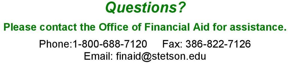 Financial Aid for assistance.