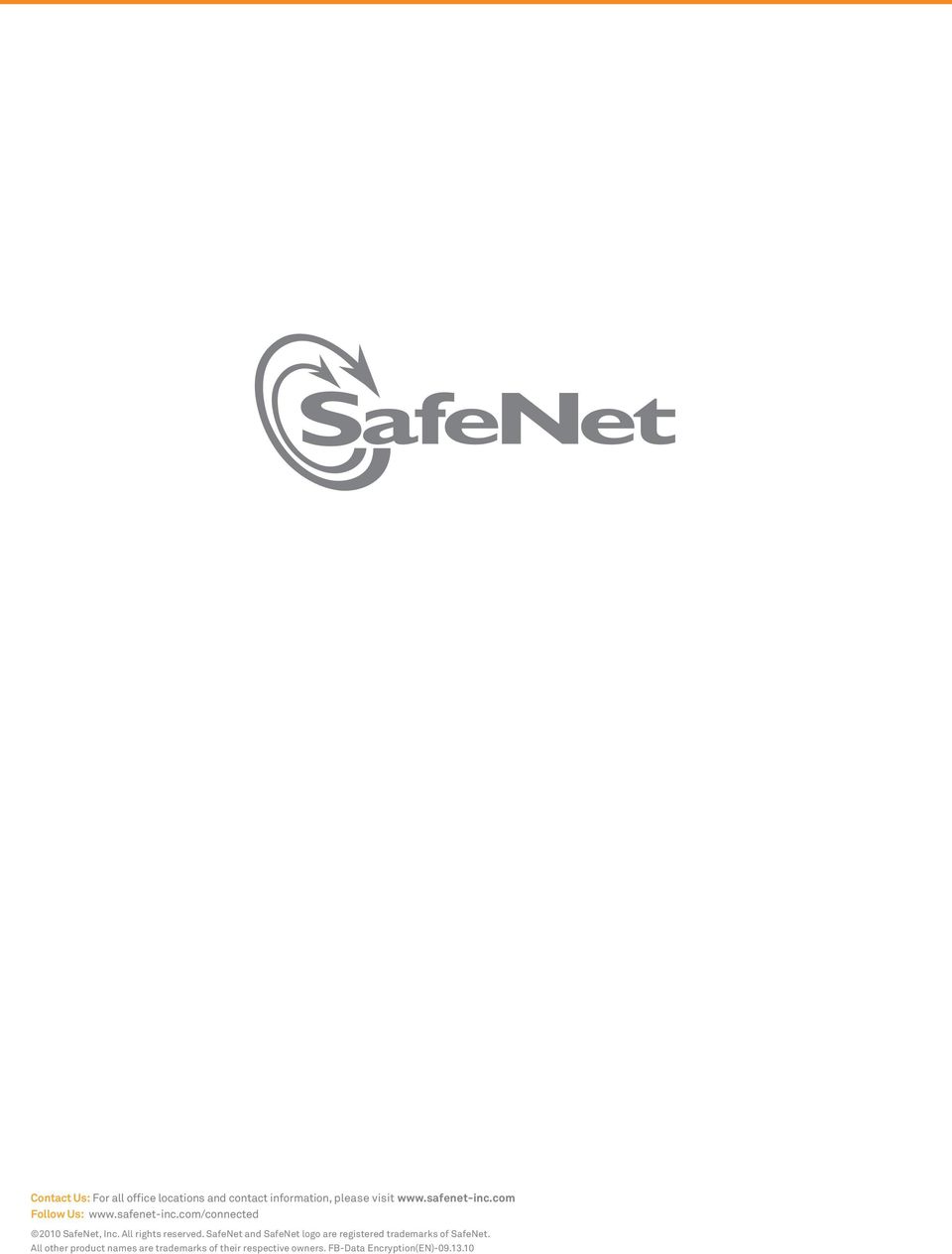 All rights reserved. SafeNet and SafeNet logo are registered trademarks of SafeNet.