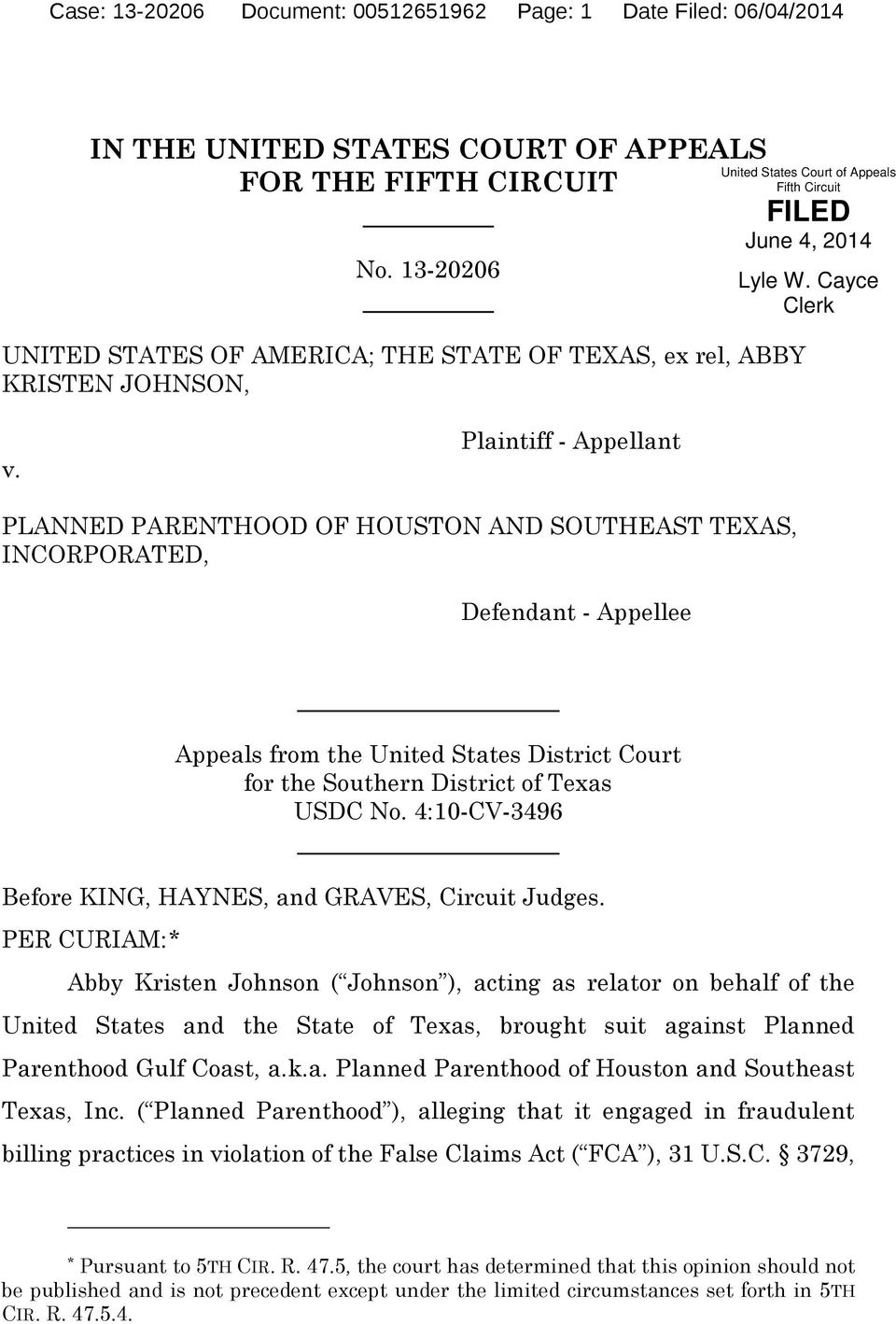 Plaintiff - Appellant PLANNED PARENTHOOD OF HOUSTON AND SOUTHEAST TEXAS, INCORPORATED, Defendant - Appellee Appeals from the United States District Court for the Southern District of Texas USDC No.
