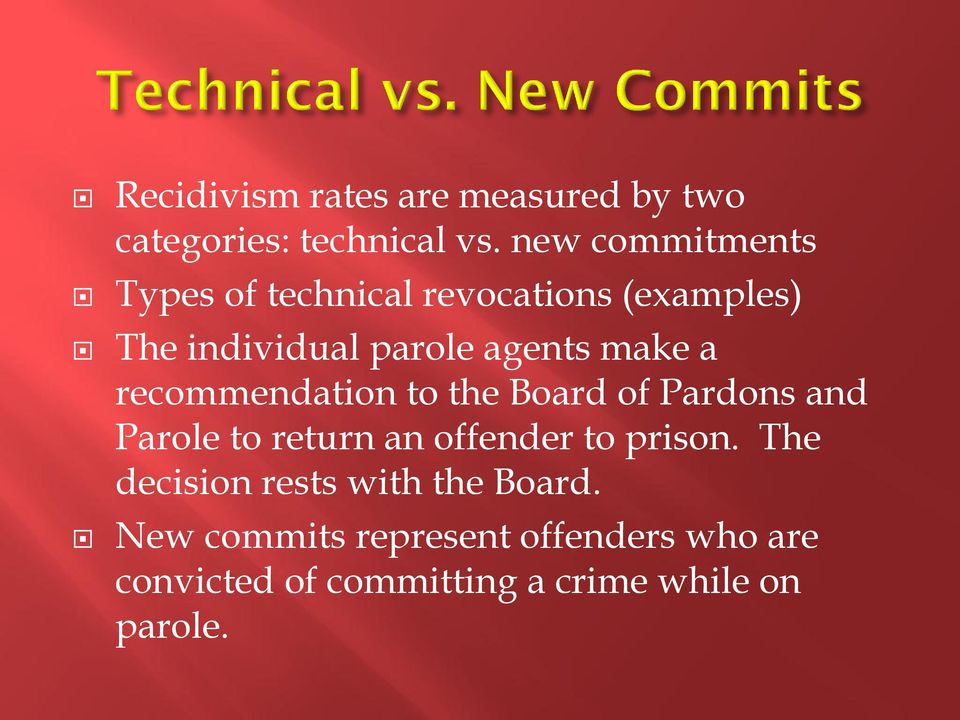 make a recommendation to the Board of Pardons and Parole to return an offender to prison.
