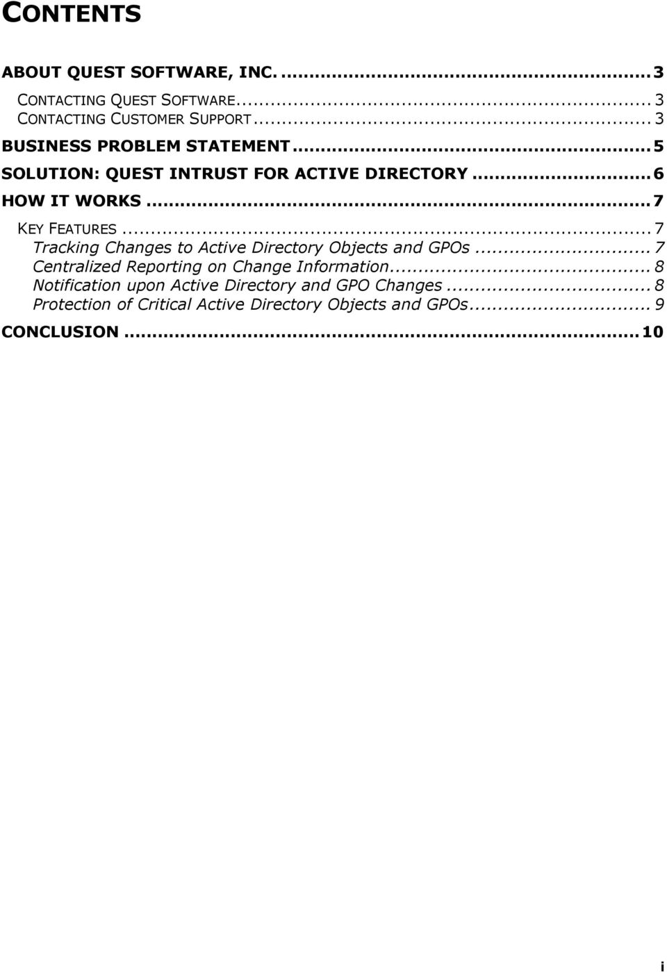 .. 7 Tracking Changes to Active Directory Objects and GPOs... 7 Centralized Reporting on Change Information.