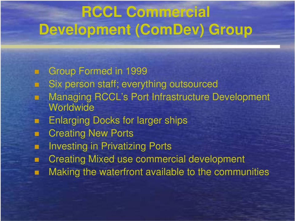 Enlarging Docks for larger ships Creating New Ports Investing in Privatizing Ports