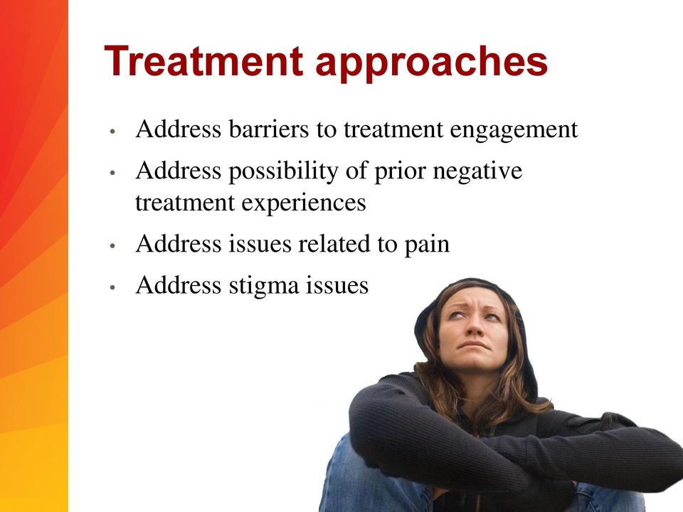 prior negative treatment experiences