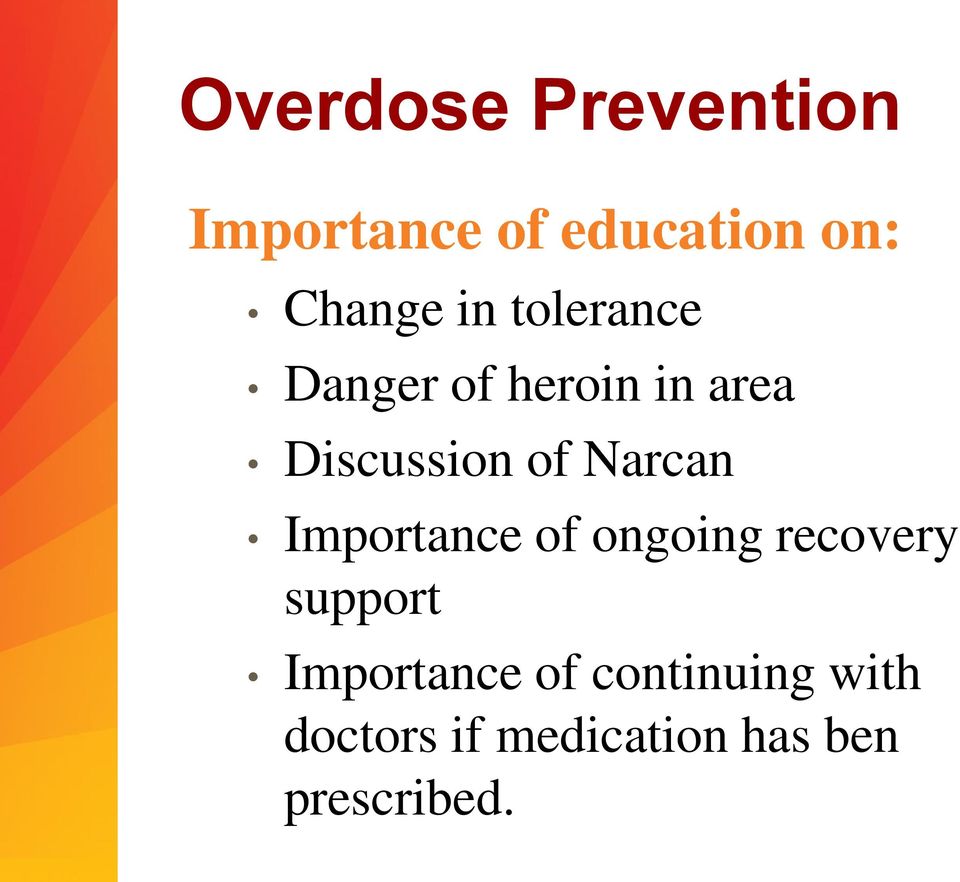Narcan Importance of ongoing recovery support