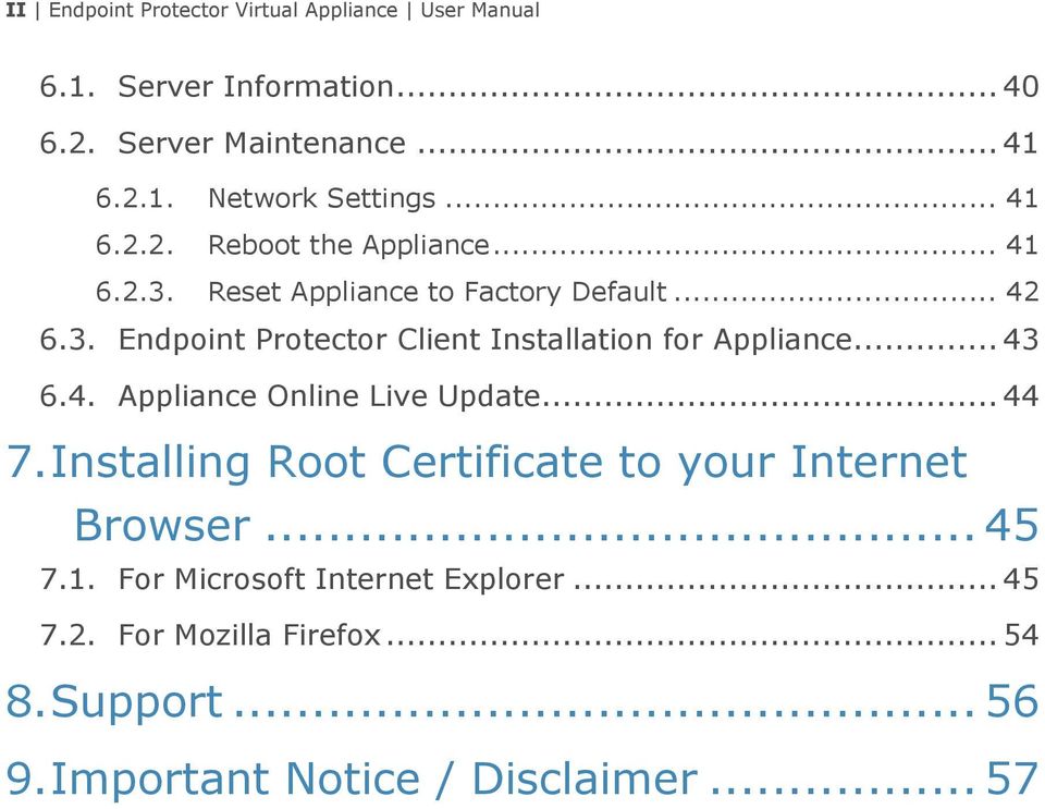 .. 43 6.4. Appliance Online Live Update... 44 7. Installing Root Certificate to your Internet Browser... 45 7.1.