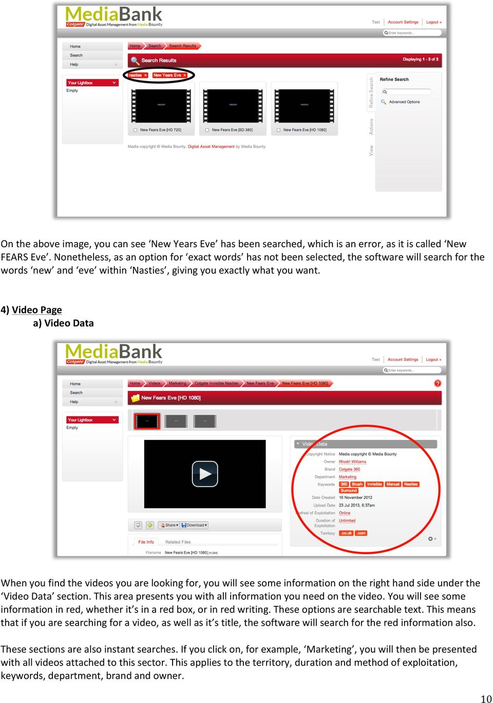4) Video Page a) Video Data When you find the videos you are looking for, you will see some information on the right hand side under the Video Data section.
