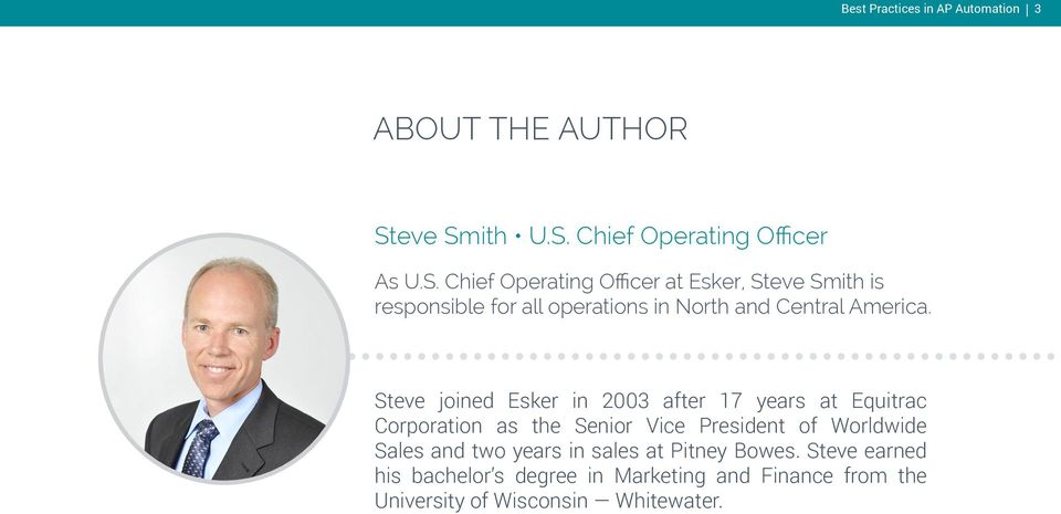 Steve joined Esker in 2003 after 17 years at Equitrac Corporation as the Senior Vice President of Worldwide Sales