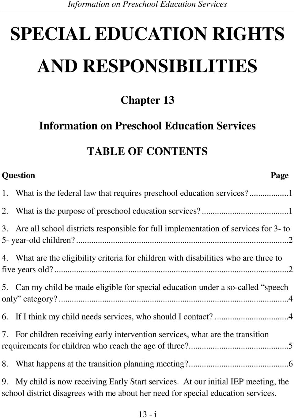 Are all school districts responsible for full implementation of services for 3- to 5- year-old children?... 2 4.
