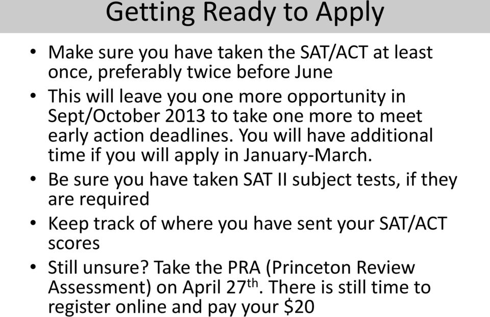 You will have additional time if you will apply in January-March.