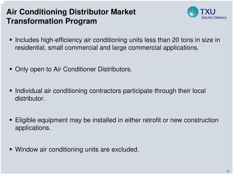 Only open to Air Conditioner Distributors.