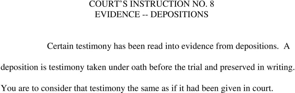 evidence from depositions.