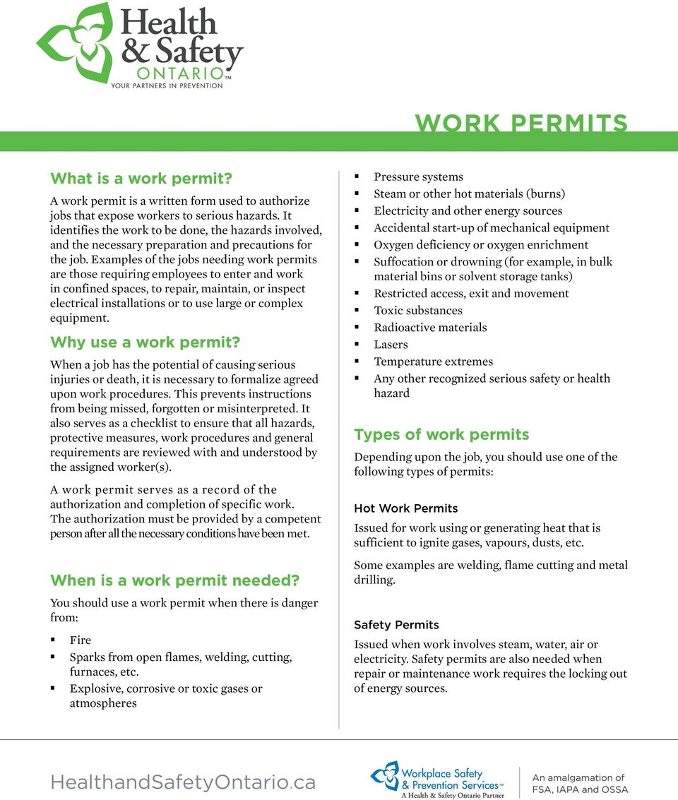 Examples of the jobs needing work permits are those requiring employees to enter and work in confined spaces, to repair, maintain, or inspect electrical installations or to use large or complex