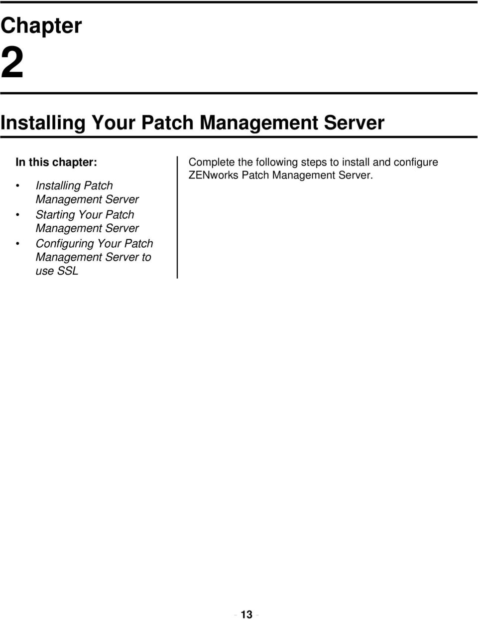 Server Configuring Your Patch Management Server to use SSL Complete the